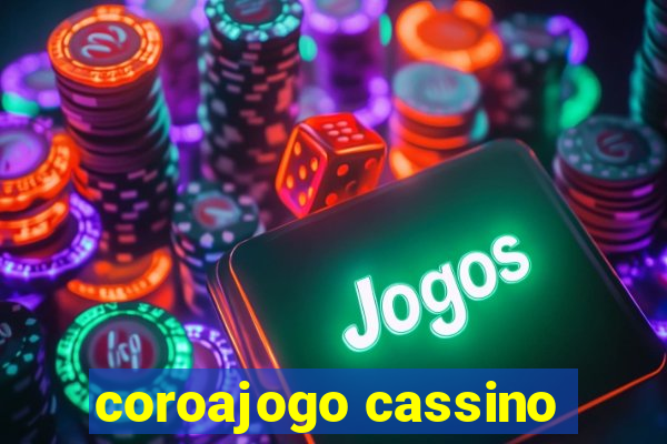 coroajogo cassino